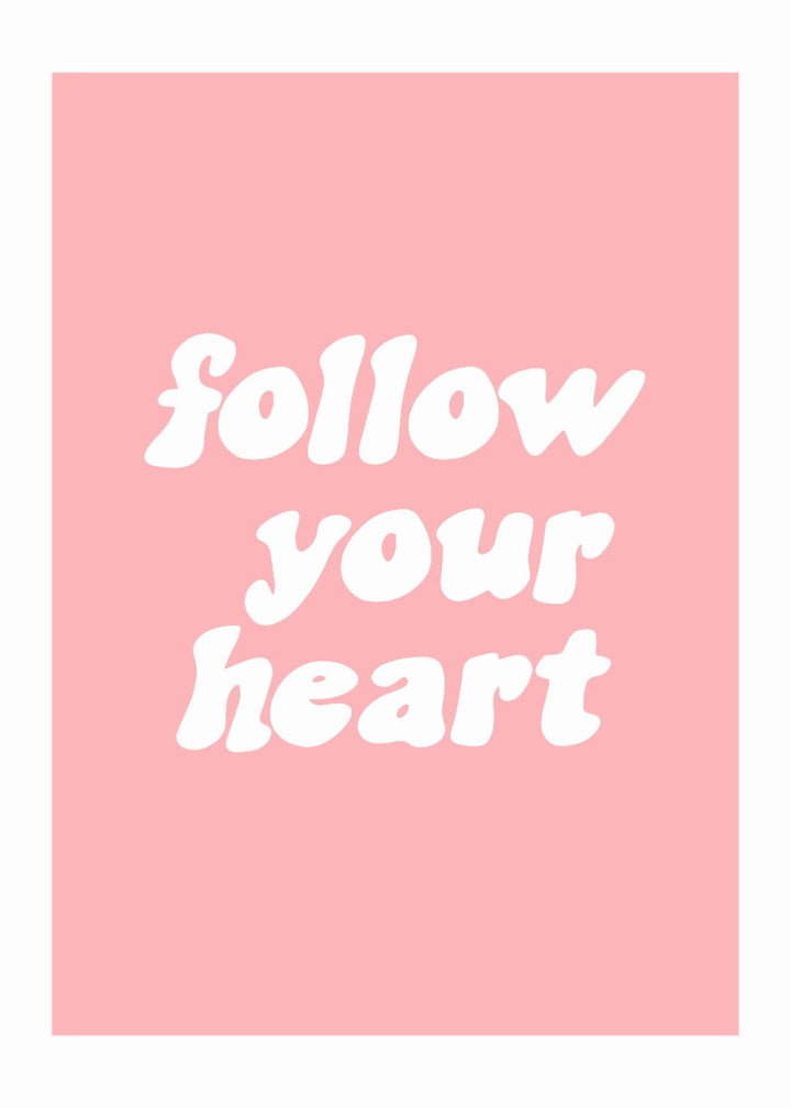 Cuadro-FOLLOW YOUR HEART-Studio Malek