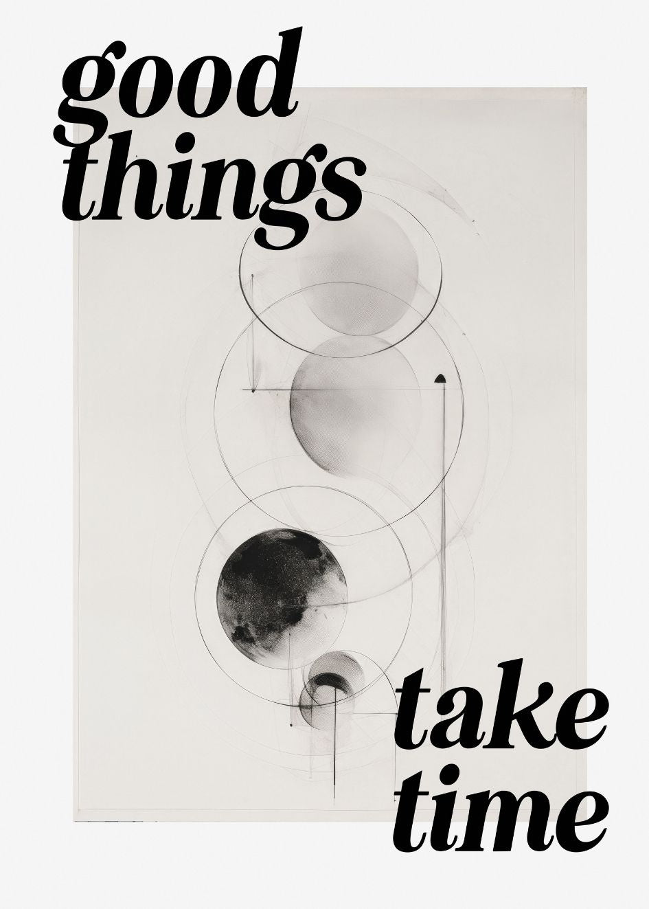 Cuadro-GOOD THINGS TAKE TIME-Studio Malek